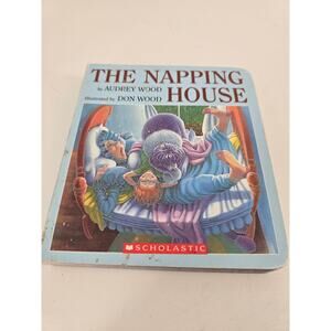 The Napping House by Audrey Wood Illustrated by Don Wood Scholastic Paperback